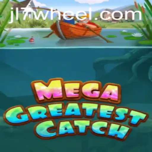 Dive into the Thrills of MegaGreatestCatch with JL7