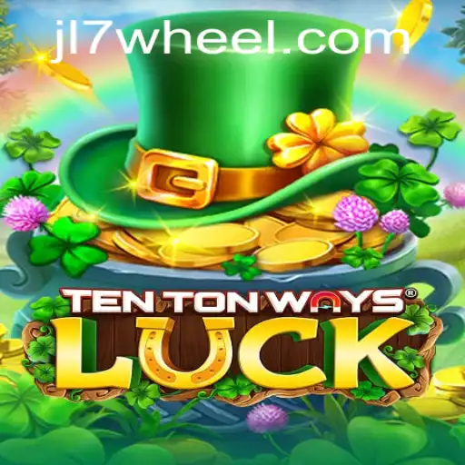 TenTonWaysLuck Game Revolutionizes Interactive Entertainment